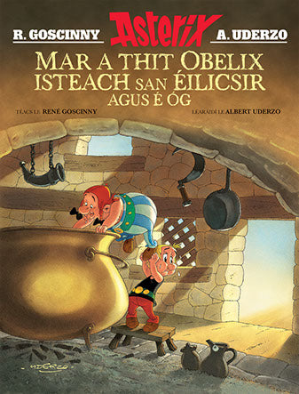 Mar a thit Obelix isteach
san Éilicsir agus é Óg